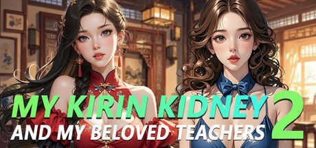 Game cover: My Kirin kidney and my beloved teachers 2