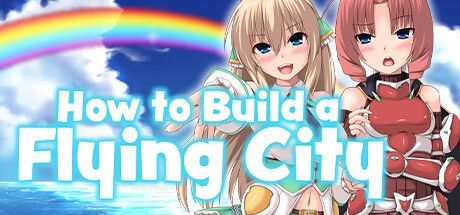 Game cover: How to Build a Flying City