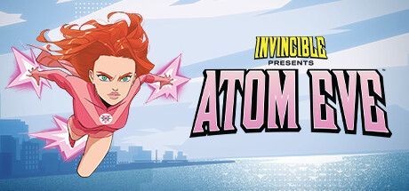Game cover: Invincible Presents: Atom Eve