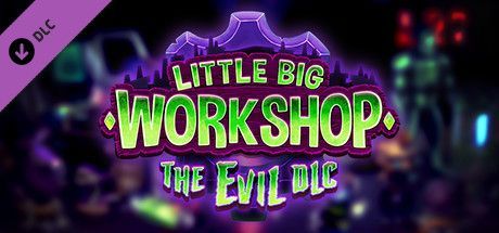 Game cover: Little Big Workshop: The Evil DLC