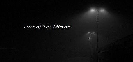 Game cover: Eyes of The Mirror