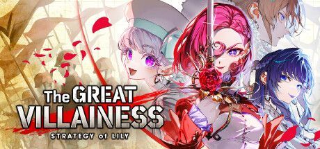 Game cover: The Great Villainess: Strategy of Lily