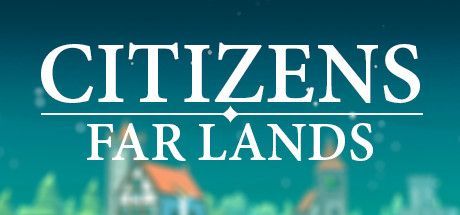 Game cover: Citizens: Far Lands
