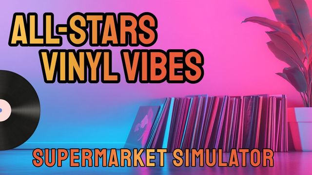 Game cover: All-Star Supermarket Simulator: Vinyl Vibes