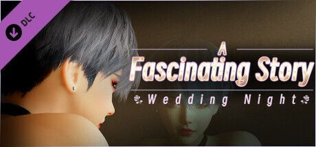 Game cover: A Fascinating Story: Wedding Night - Adult Patch