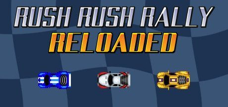 Game cover: Rush Rush Rally Reloaded