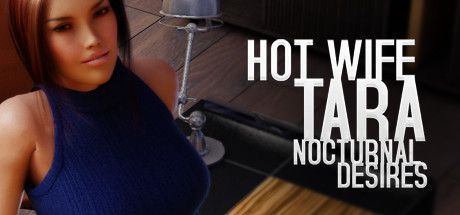 Game cover: Hot Wife Tara: Nocturnal Desires