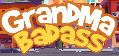 Game cover: GrandMa Badass: A Crazy Point and Click Adventure
