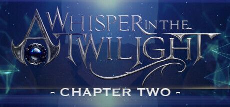 Game cover: A Whisper in the Twilight: Chapter Two
