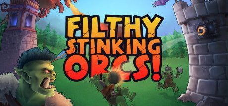 Game cover: Filthy, Stinking, Orcs!