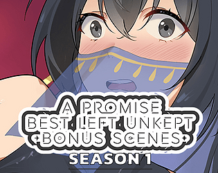Game cover: A Promise Best Left Unkept: Bonus Scenes (Season 1)