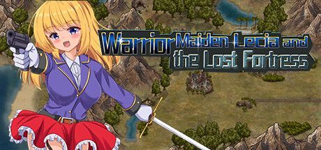 Game cover: Warrior Maiden Lecia and the Lost Fortress