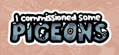 Game cover: I commissioned some pigeons
