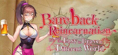 Game cover: Bareback Reincarnation: It's Just That Easy to Brave a Different World