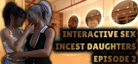 Game cover: Interactive Sex: Incest Daughters - Episode 2
