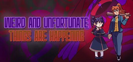 Game cover: Weird and Unfortunate Things Are Happening
