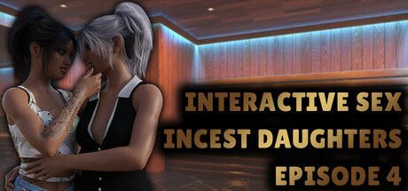 Game cover: Interactive Sex: Incest Daughters - Episode 4