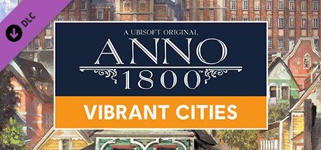 Game cover: Anno 1800: Vibrant Cities Pack