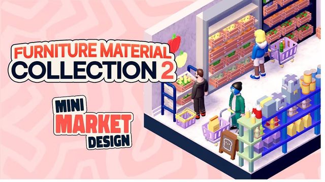 Game cover: Mini Market Design: Furniture Material Collection 2