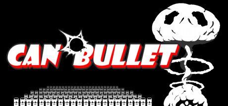 Game cover: Can Bullet