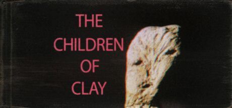 Game cover: The Children of Clay