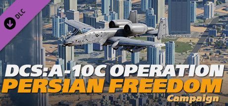 Game cover: DCS: A-10C - Operation Persian Freedom - Campaign