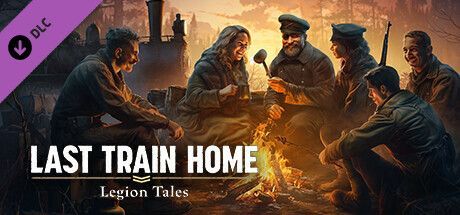 Game cover: Last Train Home: Legion Tales