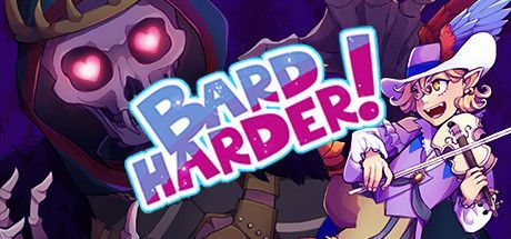 Game cover: Bard Harder!