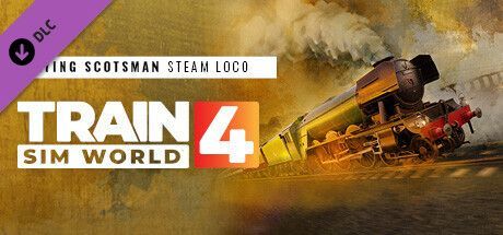 Game cover: Train Sim World 4: Flying Scotsman Steam Loco