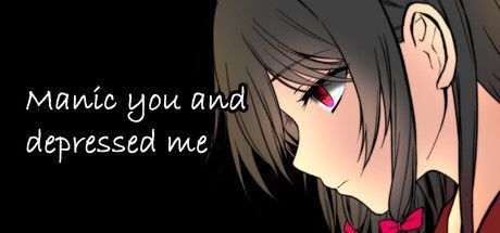 Game cover: Manic you and depressed me