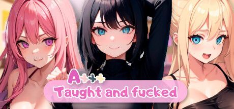 Game cover: Axxx: Taught and fucked