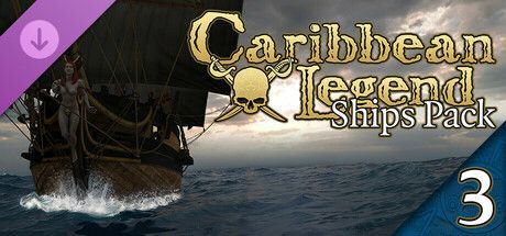 Game cover: Caribbean Legend: Ships Pack 3