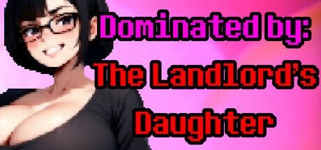 Game cover: Dominated by: The Landlord's Daughter