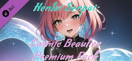 Game cover: Hentai Senpai: Cosmic Beauties - Premium Pack