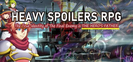 Game cover: Heavy Spoilers RPG: The True Identity of the Final Enemy Is the Hero's Father