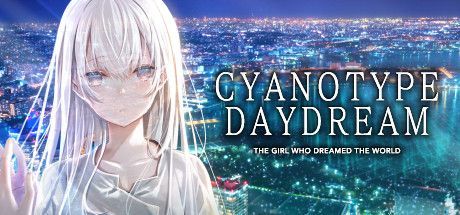 Game cover: Cyanotype Daydream: The Girl Who Dreamed the World
