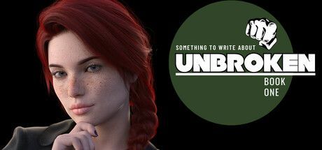 Game cover: Something to Write About: Unbroken - Book One