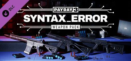 Game cover: Payday 3: Syntax Error Weapon Pack