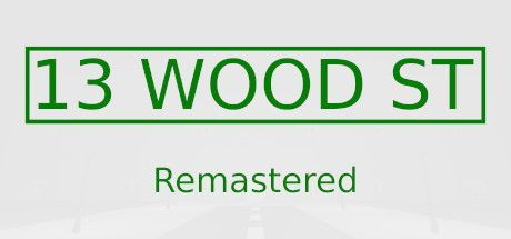 Game cover: 13 Wood St: Remastered