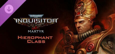 Game cover: Warhammer 40,000: Inquisitor - Martyr: Hierophant Class