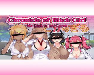 Game cover: Chronicle of Bitch Girl: My Dick is too Large