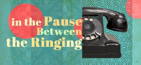 Game cover: In the Pause Between the Ringing