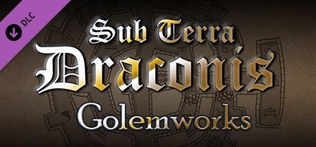 Game cover: Sub Terra Draconis: The Golemworks