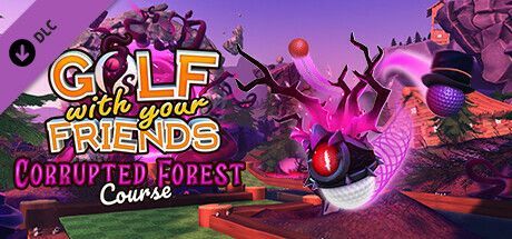 Game cover: Golf With Your Friends: Corrupted Forest Course