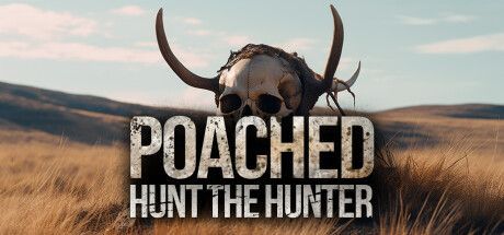 Game cover: Poached: Hunt the Hunter