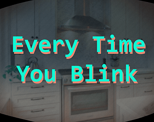 Game cover: Every Time You Blink