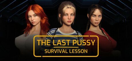 Game cover: The Last Pussy: Survival Lesson