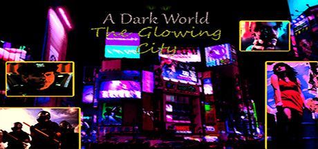 Game cover: A Dark World: The Glowing City