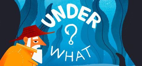 Game cover: Under What?