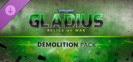 Game cover: Warhammer 40,000: Gladius - Relics of War: Demolition Pack